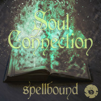 Soul Connection - Spellbound EP