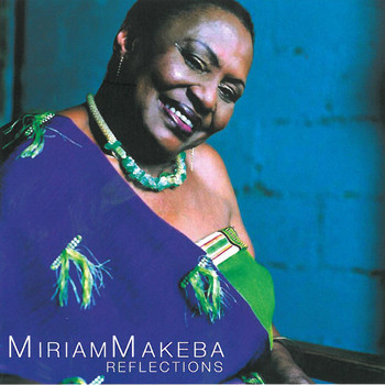 Miriam Makeba - Reflections