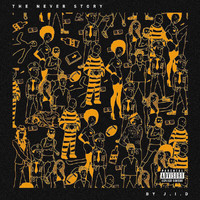 Jid - The Never Story (Explicit)