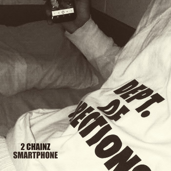 2 Chainz - Smartphone (Explicit)