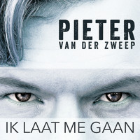 Pieter Van Der Zweep - Ik Laat Me Gaan