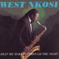 West Nkosi - Help Me Make it Through the Night