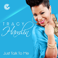Tracy Hamlin - Just Talk to Me