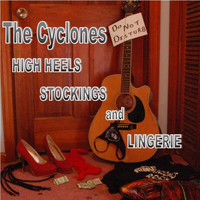 The Cyclones - High Heels, Stockings, And Lingerie