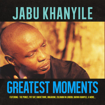 Jabu Khanyile - Greatest Moments Of