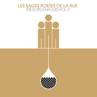 Les Sages Poètes De La Rue - Trésors enfouis, Vol. 2