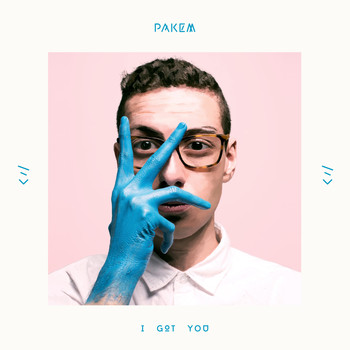 Pakem / - I Got You (feat. Safe Travel, Antis & Yours Truly)