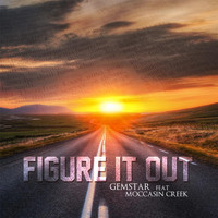 Gemstar - Figure It Out (feat. Moccasin Creek)