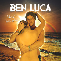 Ben Luca - Ich will (Bei Dir bleiben)