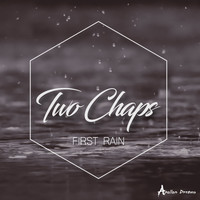 Two Chaps - First Rain