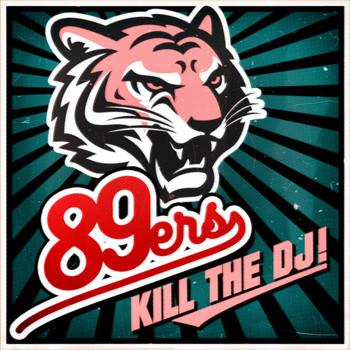 89ers - Kill the DJ!