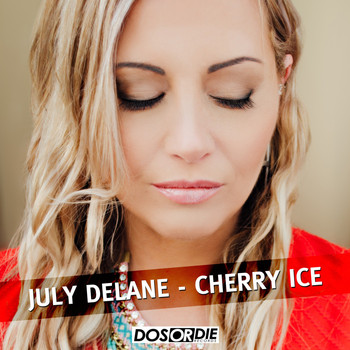 July Delane - Cherry Ice