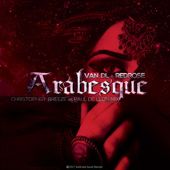 Van Dl & Redrose - Arabesque (Christopher Breeze Vs. Paul De Leon Mix)