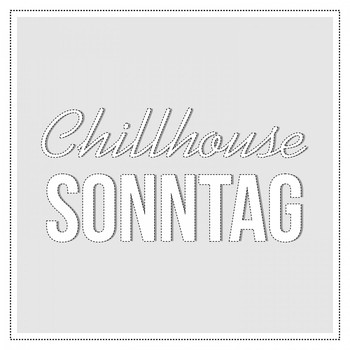 Various Artists - Chillhouse Sonntag