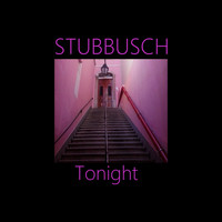 Stubbusch - Tonight