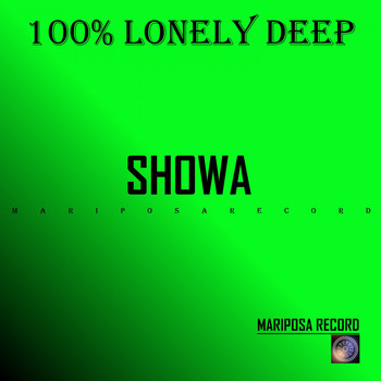 Showa - 100% Lonely Deep