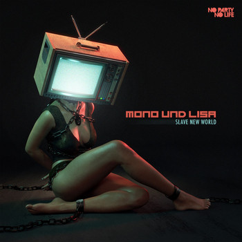 Mono & Lisa - Slave New World