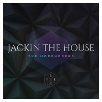 The Morphoders - Jackin' the House