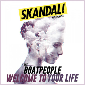 The Boatpeople - Welcome to Your Life