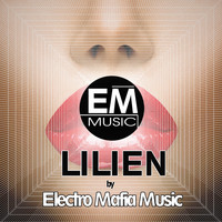 Electro Mafia Music - Lilien