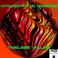 Witchdoktor No Nonsense - Timeless Values