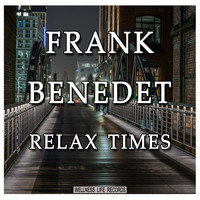 Frank Benedet - Relax Times
