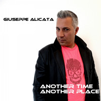 Giuseppe Alicata - Another Time Another Place