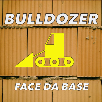 Bulldozer - Face the Base