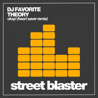 DJ Favorite & Theory - Okay! (Heart Saver Remix)