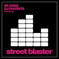 BK Duke & DJ Favorite - Hands Up