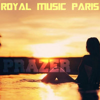 Royal music Paris - Prazer