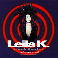 Leila K - Check the Dan / Ca Plane Pour Moi (Plutone Remixes)