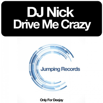 DJ Nick - Drive Me Crazy