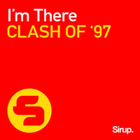 CLASH OF '97 - I'm There