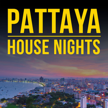 Various Artists - Pattaya House Nights