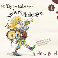 Andrew Bond - En Tag im Läbe vom Anders Andersson