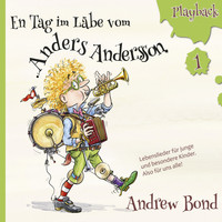 Andrew Bond - En Tag im Läbe vom Anders Andersson Playback