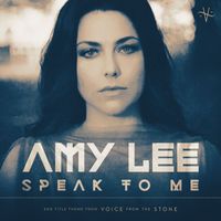 Amy Lee - Speak To Me (From "Voice From The Stone")
