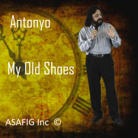 Antonyo - My Old Shoes