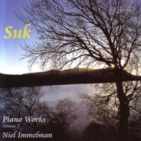 Niel Immelman & Josef Suk - Suk: Piano Works, Vol. 3