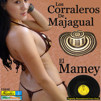 Los Corraleros De Majagual - El Mamey