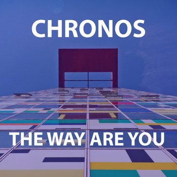Chronos - The Way Are You