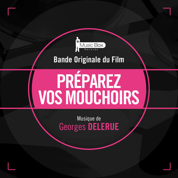 Georges Delerue - Préparez vos mouchoirs (Bande originale du film)