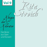 Rita Streich - Rita Streich - Königin der Koloratur, Vol. 9