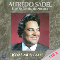 Alfredo Sadel - Joyas Musicales, Vol. 2