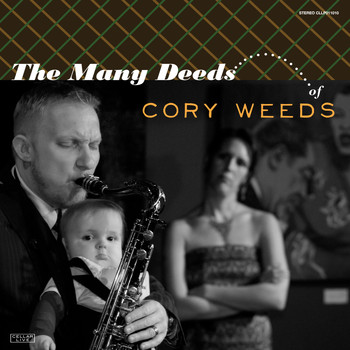 Cory Weeds - Many Deeds Of Cory Weeds