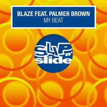 Blaze - My Beat (feat. Palmer Brown)