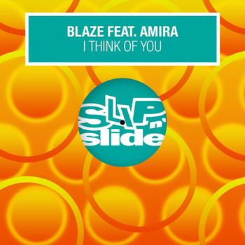 Blaze - I Think Of You (feat. Amira)