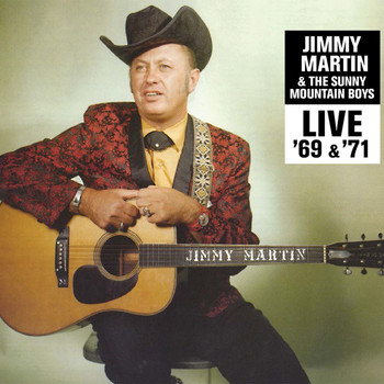 Jimmy Martin - Live '69 & '71
