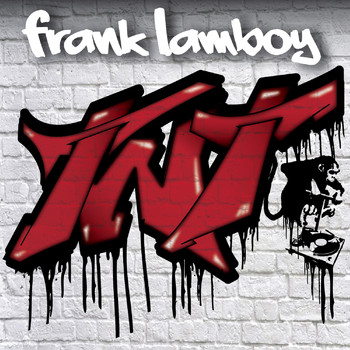 Frank Lamboy - TNT